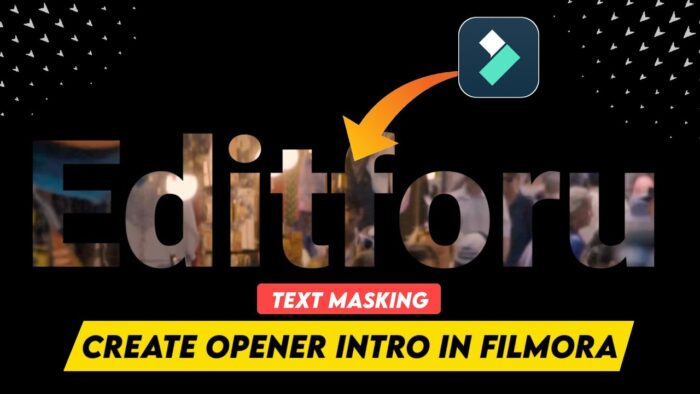 How to Edit Text Masking Intro in Filmora - Video Inside Text Filmora Tutorial - Image 1